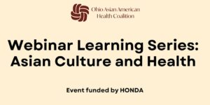 Webinar Learning Series Funded by Honda : Asian Culture and Health